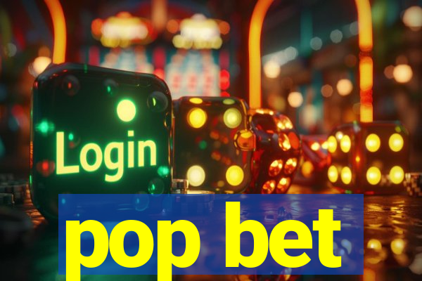 pop bet